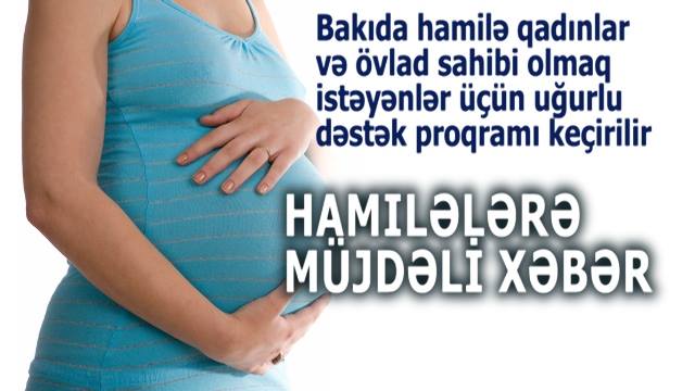 Bakıda hamilə qadınlara dəstək proqramı həyata keçirilir